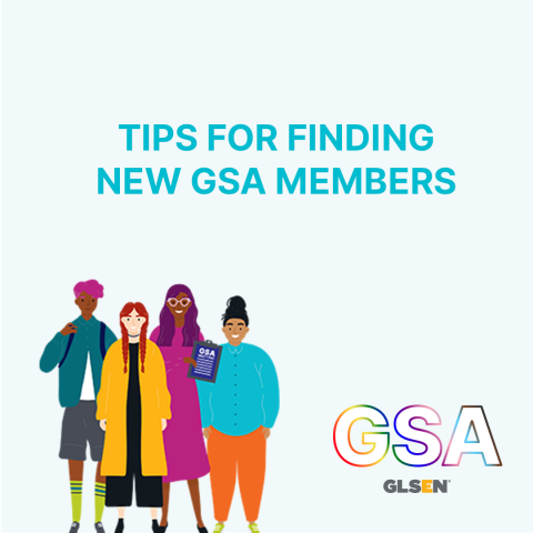 Text says Tips for finding new GSA members. There is an illustration of a diverse group of students and educators.